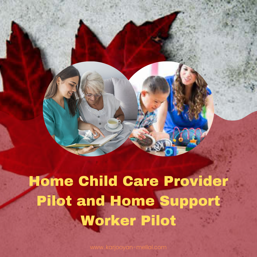 Home Child Care Provider Pilot and Home Support Worker Pilot